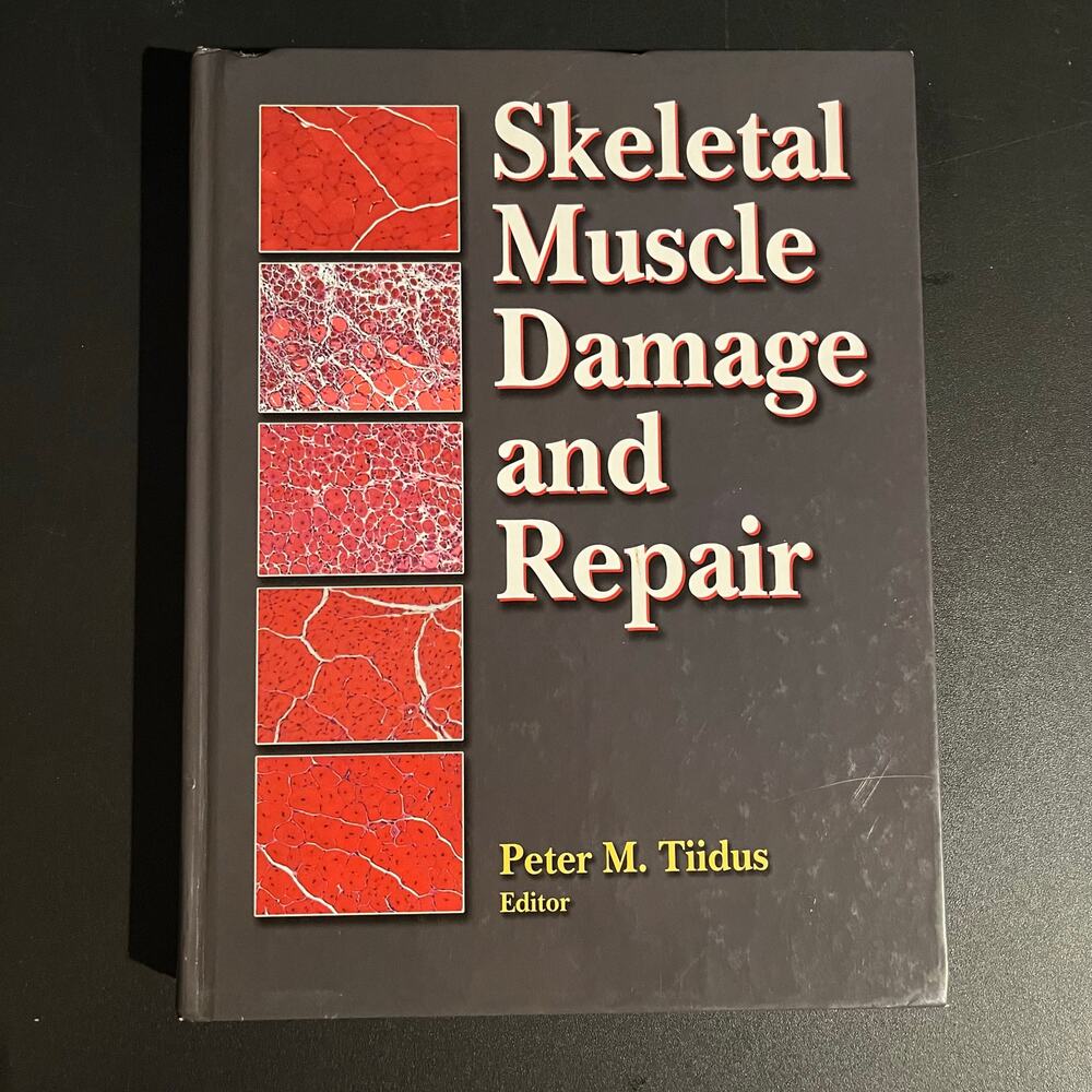 Skeletal Muscle Damage and Repair | Edited by Peter M. Tiidus